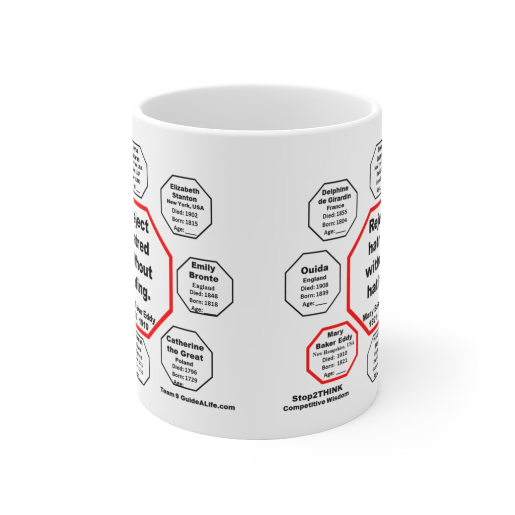 MW-9.6- Reject Hatred Without Hating - Mary Baker Eddy 1821-1910 - Ceramic 11oz Mug