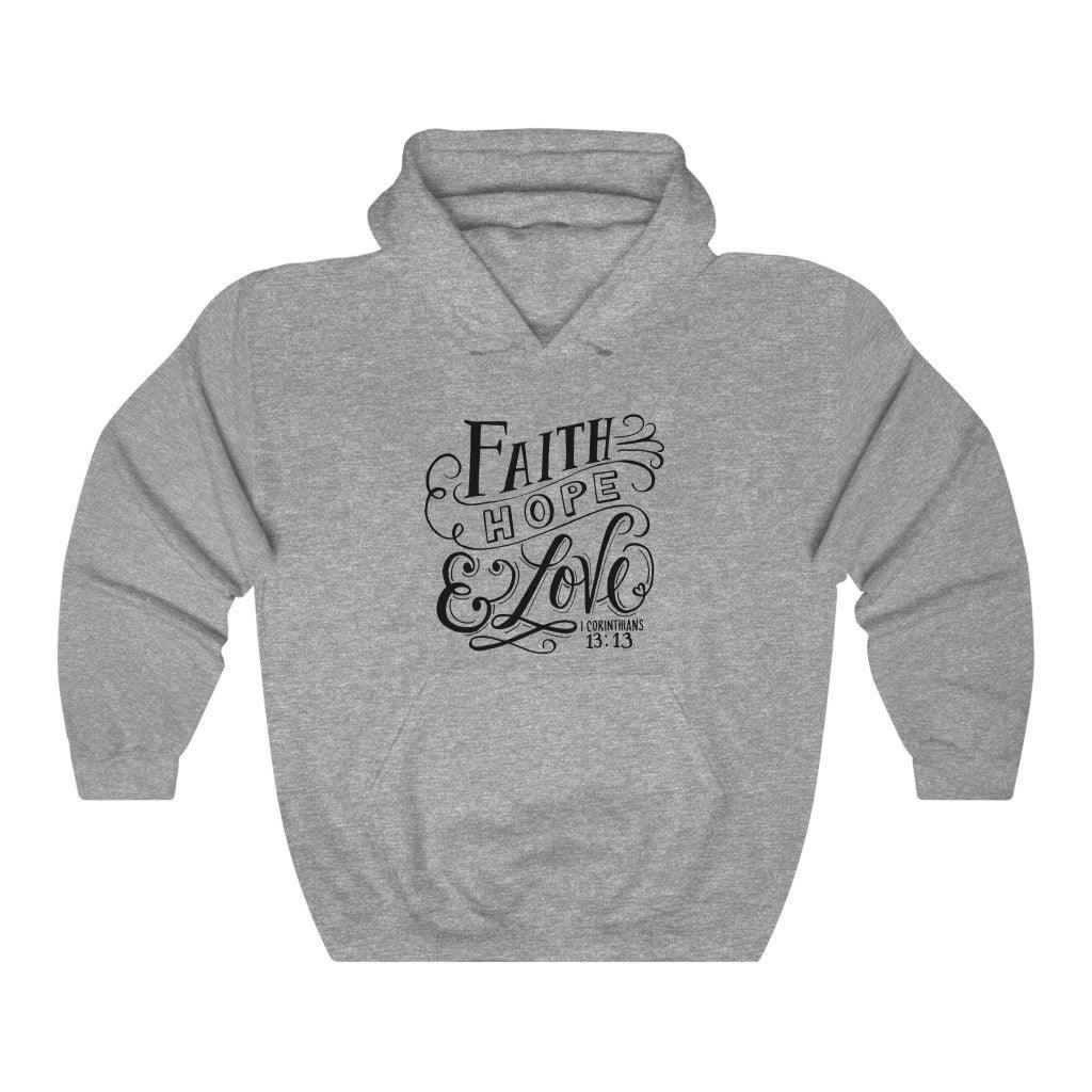 Faith Hope & Love Christian Hoodie