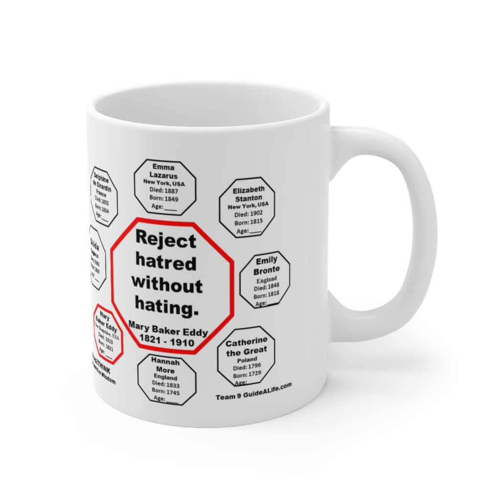 MW-9.6- Reject Hatred Without Hating - Mary Baker Eddy 1821-1910 - Ceramic 11oz Mug