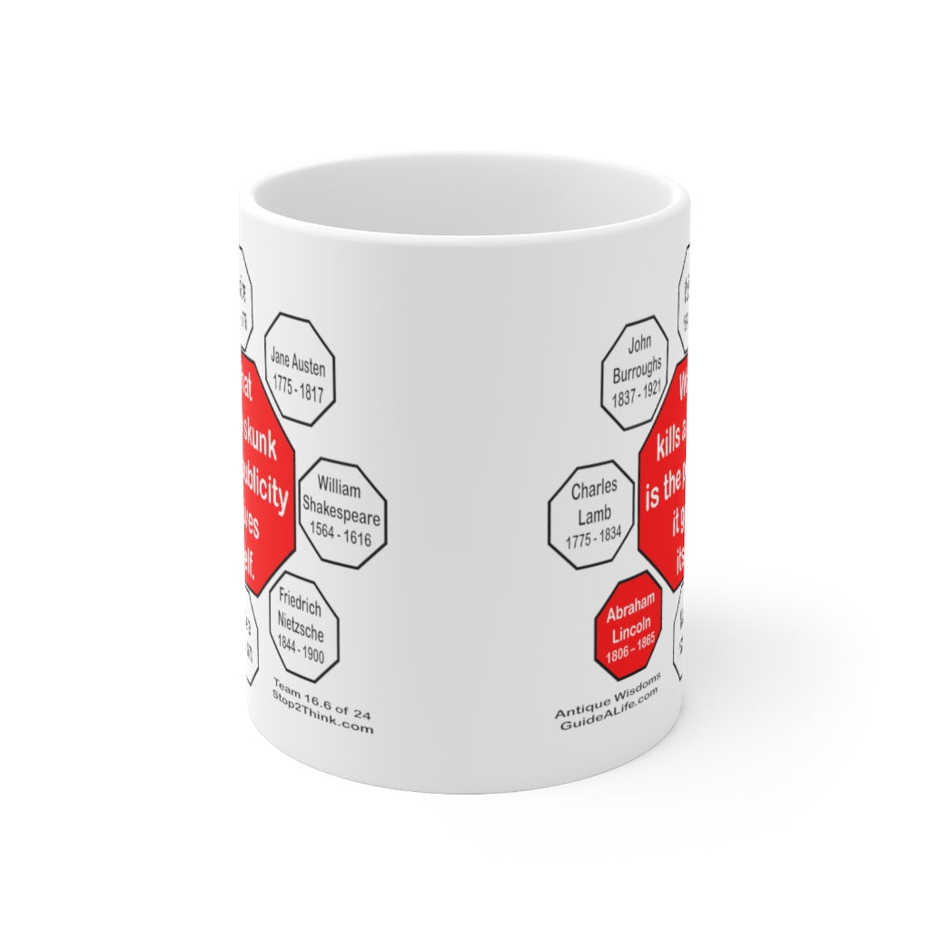 Abraham Lincoln Quote Ceramic Mug - 11oz - Drink Wisely in MugWisdom