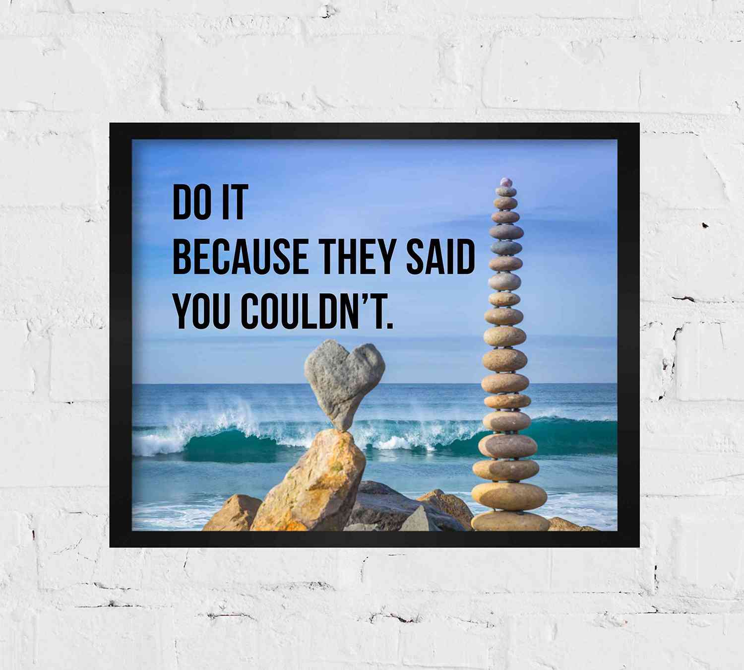 Do It Because They Said You Couldnt Motivational Quotes Wall Art - 10 x 8 Typographic Beach Photo Print