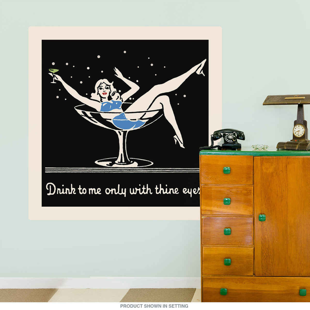 Retro Style Drink to Me Only with Thine Eyes Bar Wall Decal