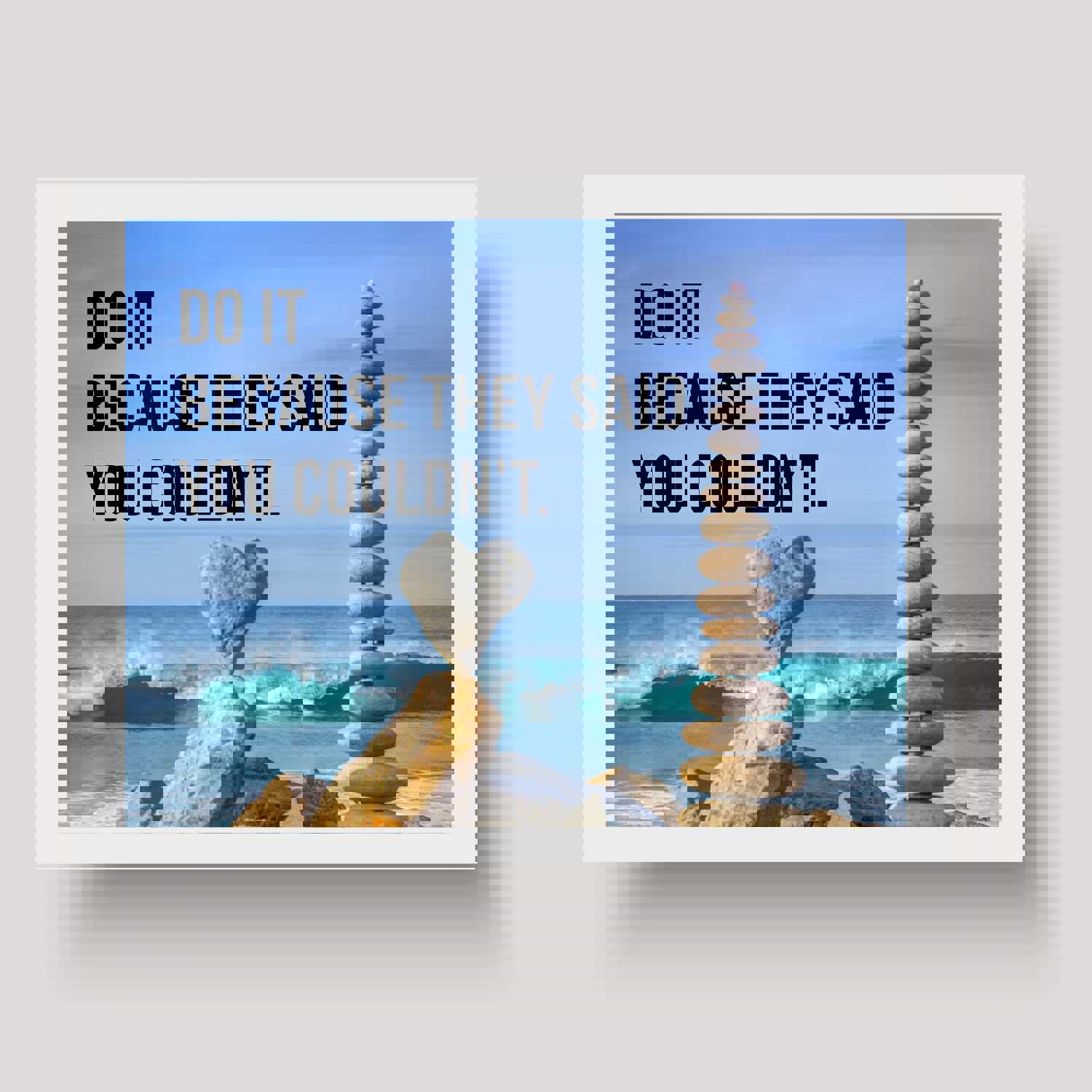 Do It Because They Said You Couldnt Motivational Quotes Wall Art - 10 x 8 Typographic Beach Photo Print