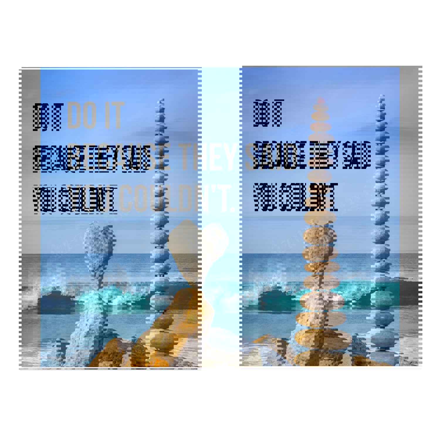 Do It Because They Said You Couldnt Motivational Quotes Wall Art - 10 x 8 Typographic Beach Photo Print
