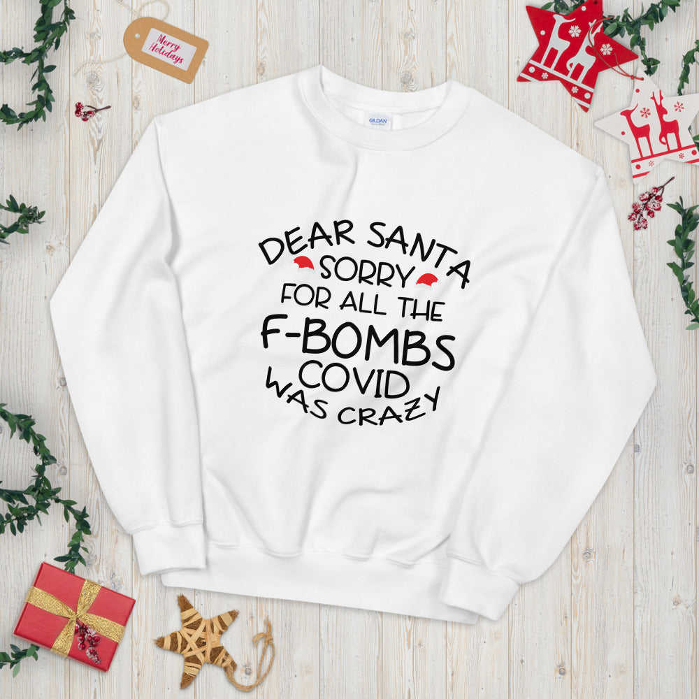 Dear Santa Sorry (White) Unisex Sweatshirt - Warm and Comfortable