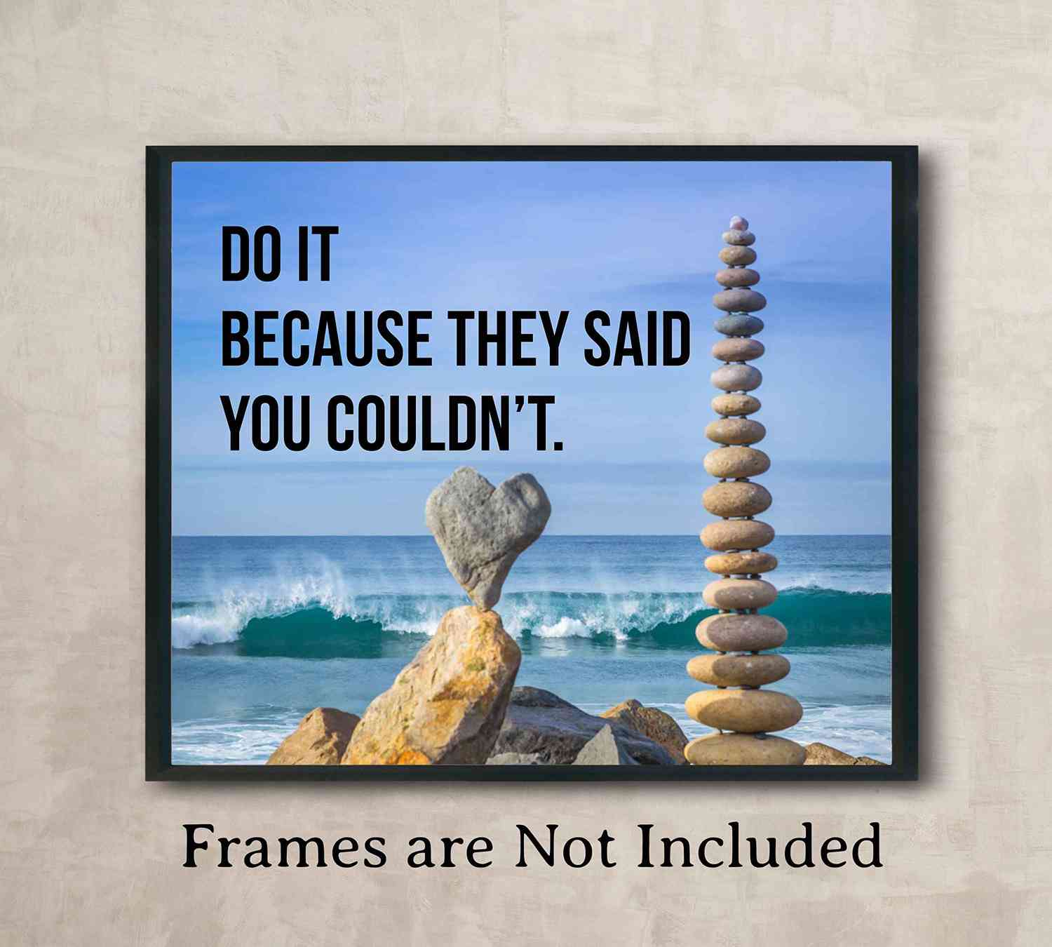 Do It Because They Said You Couldnt Motivational Quotes Wall Art - 10 x 8 Typographic Beach Photo Print