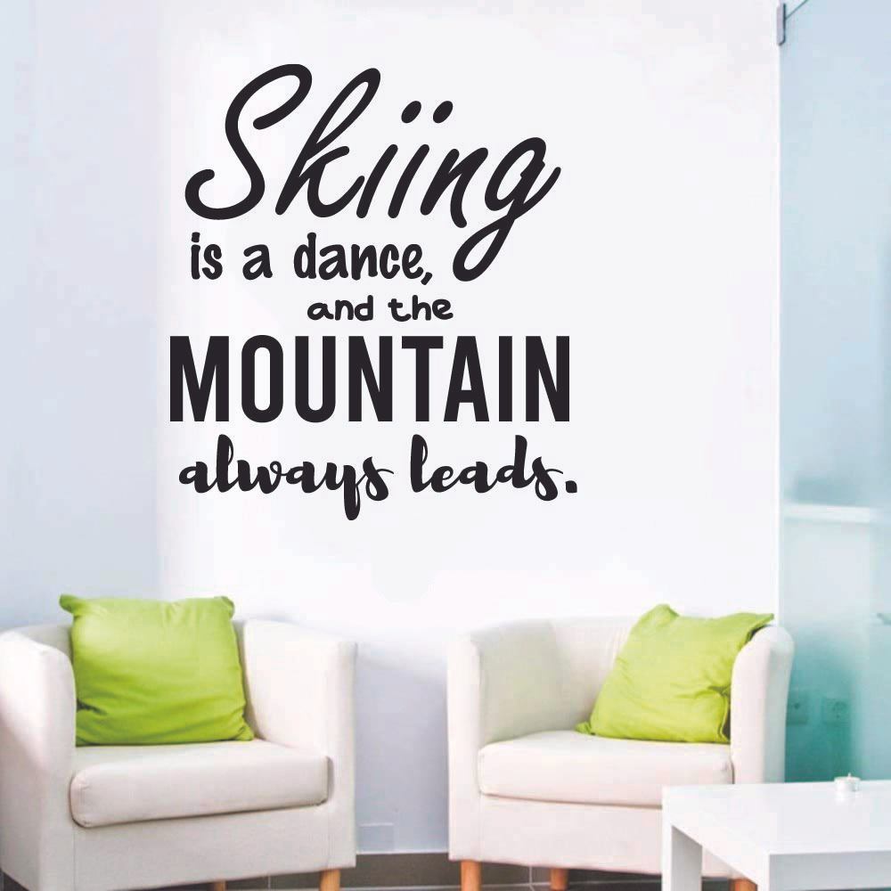 Skiing Quotes Vinyl Wall Sticker Art Wall Decal - Mountain Always Leads Skiing Ski Motivation Quote