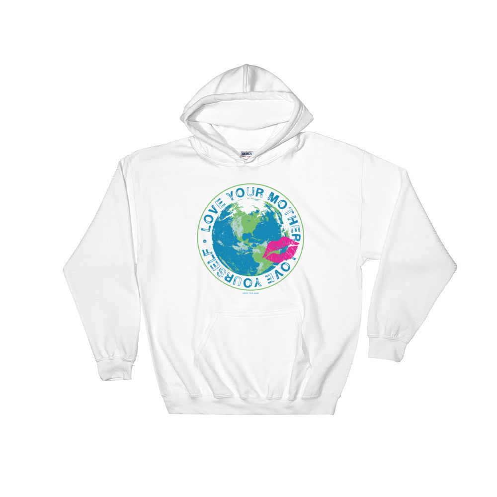Love Your Mother Love Yourself Hooded Sweatshirt