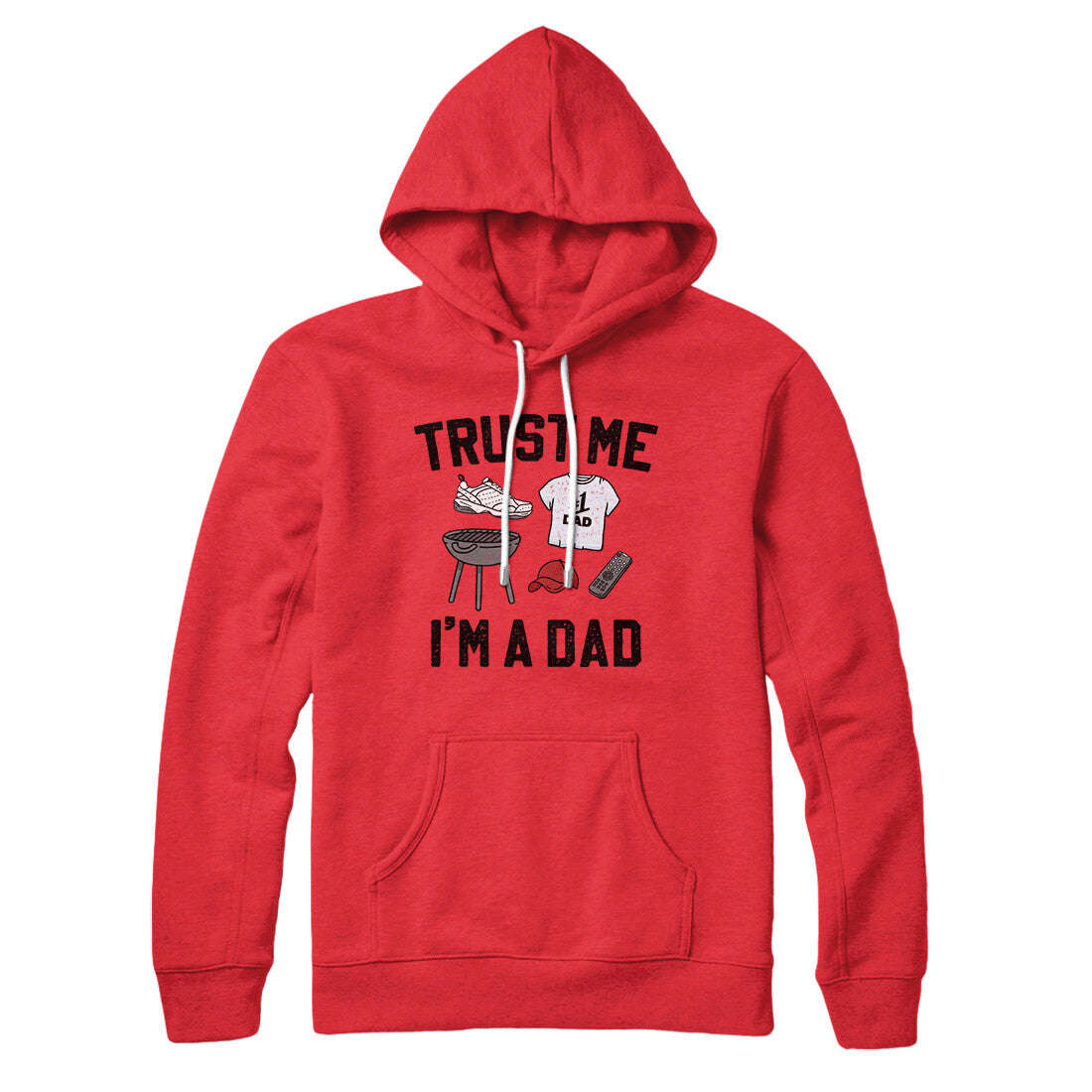 Trust Me Im A Dad Hoodie - Soft Unisex Pullover with Kangaroo Pocket