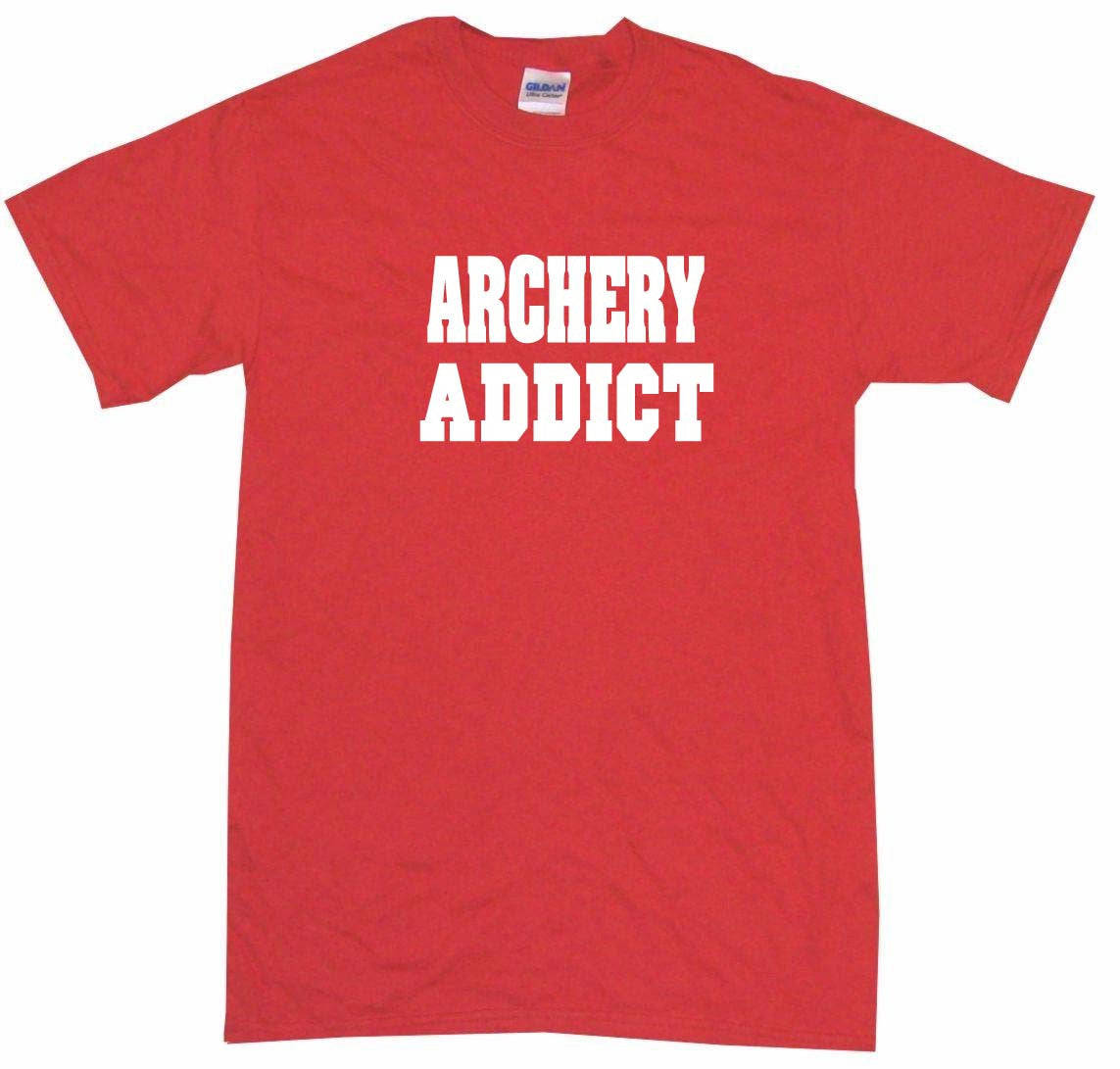 Archery Addict Tee Shirt OR Hoodie Sweat