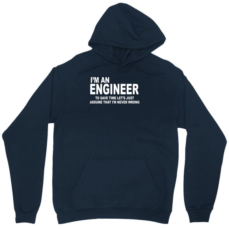 I'm an Engineer I'm Never Wrong Unisex Hoodie - Durable & Soft with Unique Art