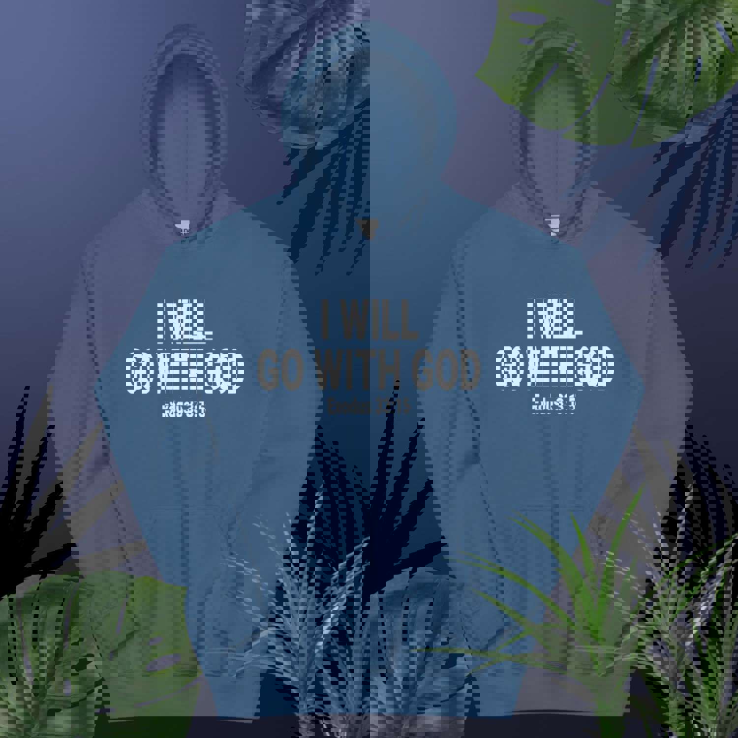 F&H Christian I Will Go With God Hoodie - Soft & Stylish