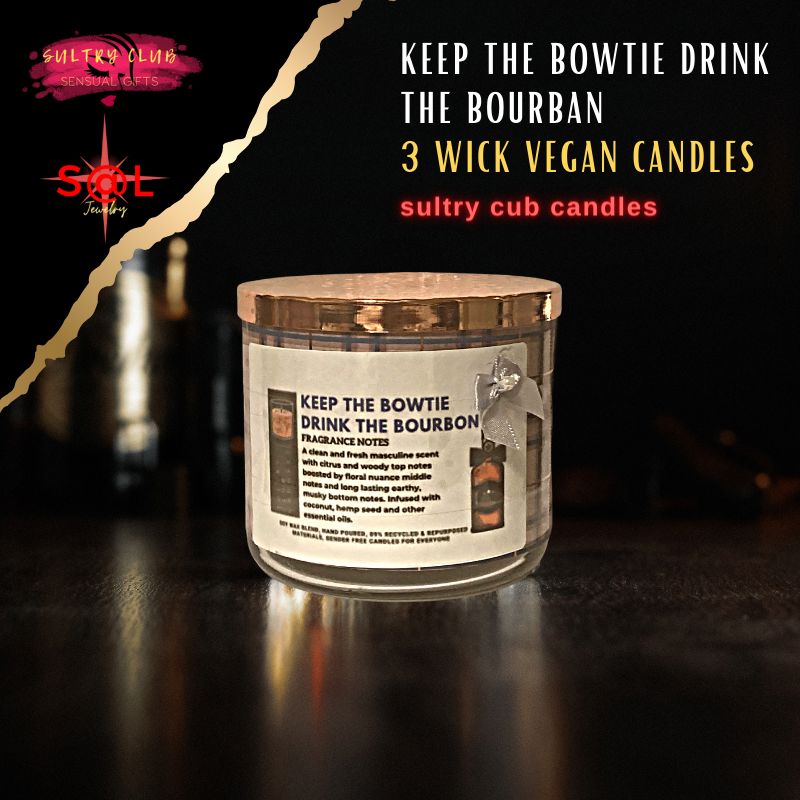 KEEP THE BOWTIE - DRINK THE BOURBAN 3 WICK CANDLE