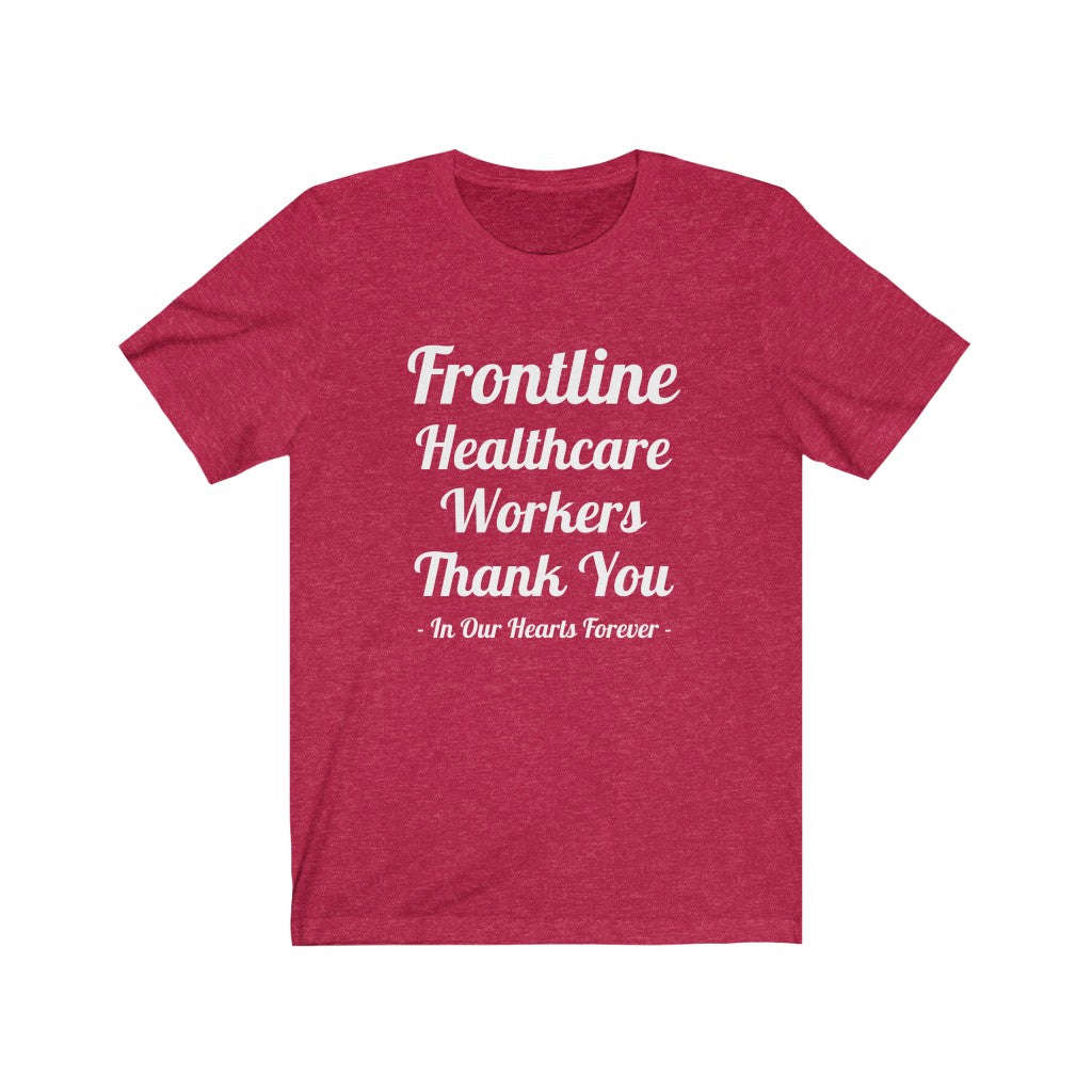 Frontline Healthcare Workers Thank You Unisex Jersey Short Sleeve Tee