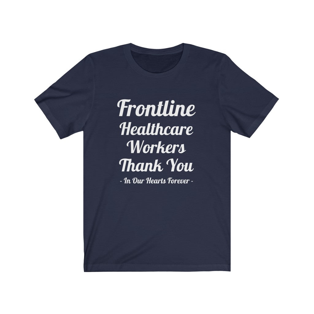 Frontline Healthcare Workers Thank You Unisex Jersey Short Sleeve Tee