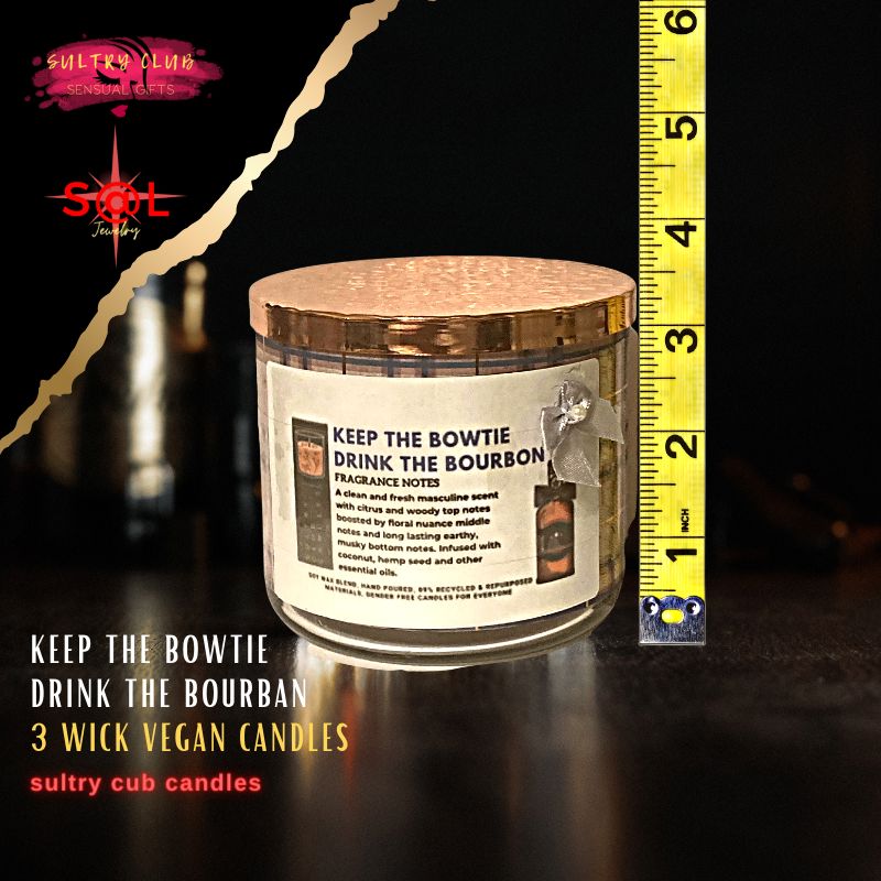 KEEP THE BOWTIE - DRINK THE BOURBAN 3 WICK CANDLE
