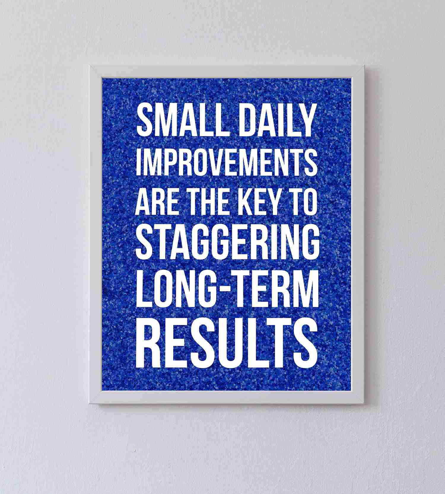 Small Daily Improvements Motivational Quotes Wall Art - 8 x 10 Modern Poster Print