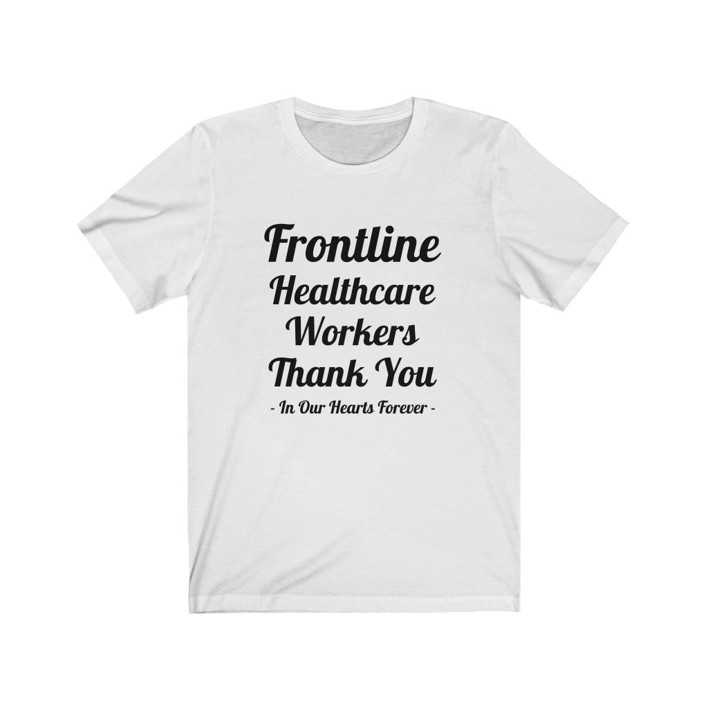 Frontline Healthcare Workers Thank You Unisex Jersey Short Sleeve Tee