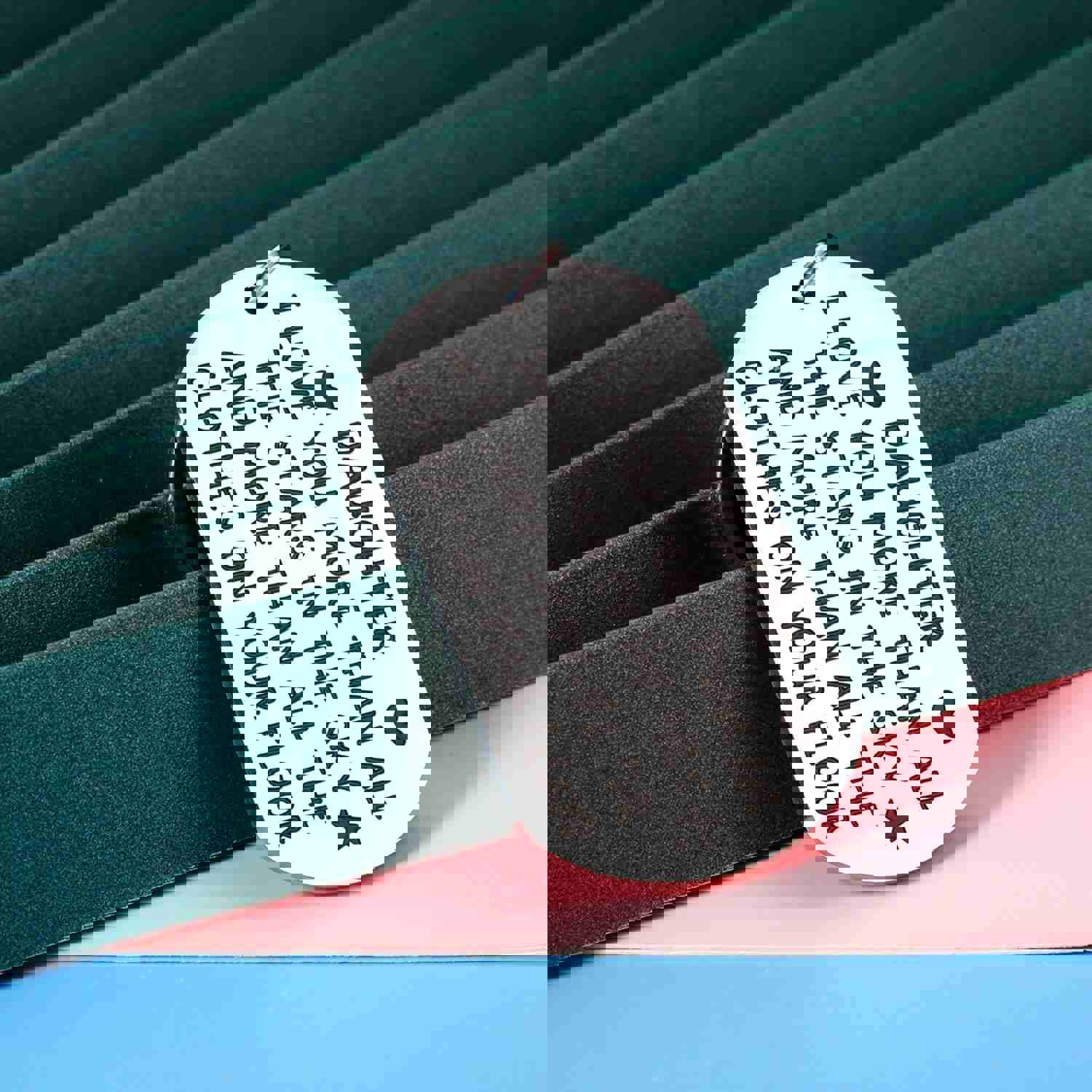 Funny I Love You Keychain Gift for Daughter - 16th 18th 21st Birthday, Christmas, Valentines Day Present from Mom Dad