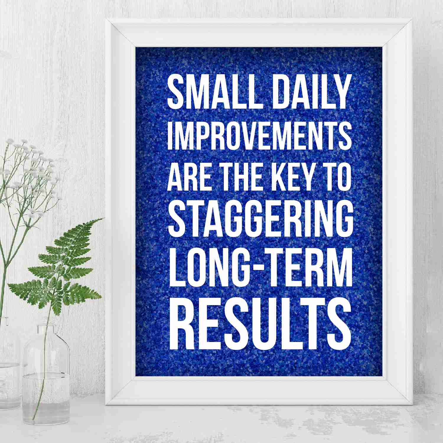 Small Daily Improvements Motivational Quotes Wall Art - 8 x 10 Modern Poster Print
