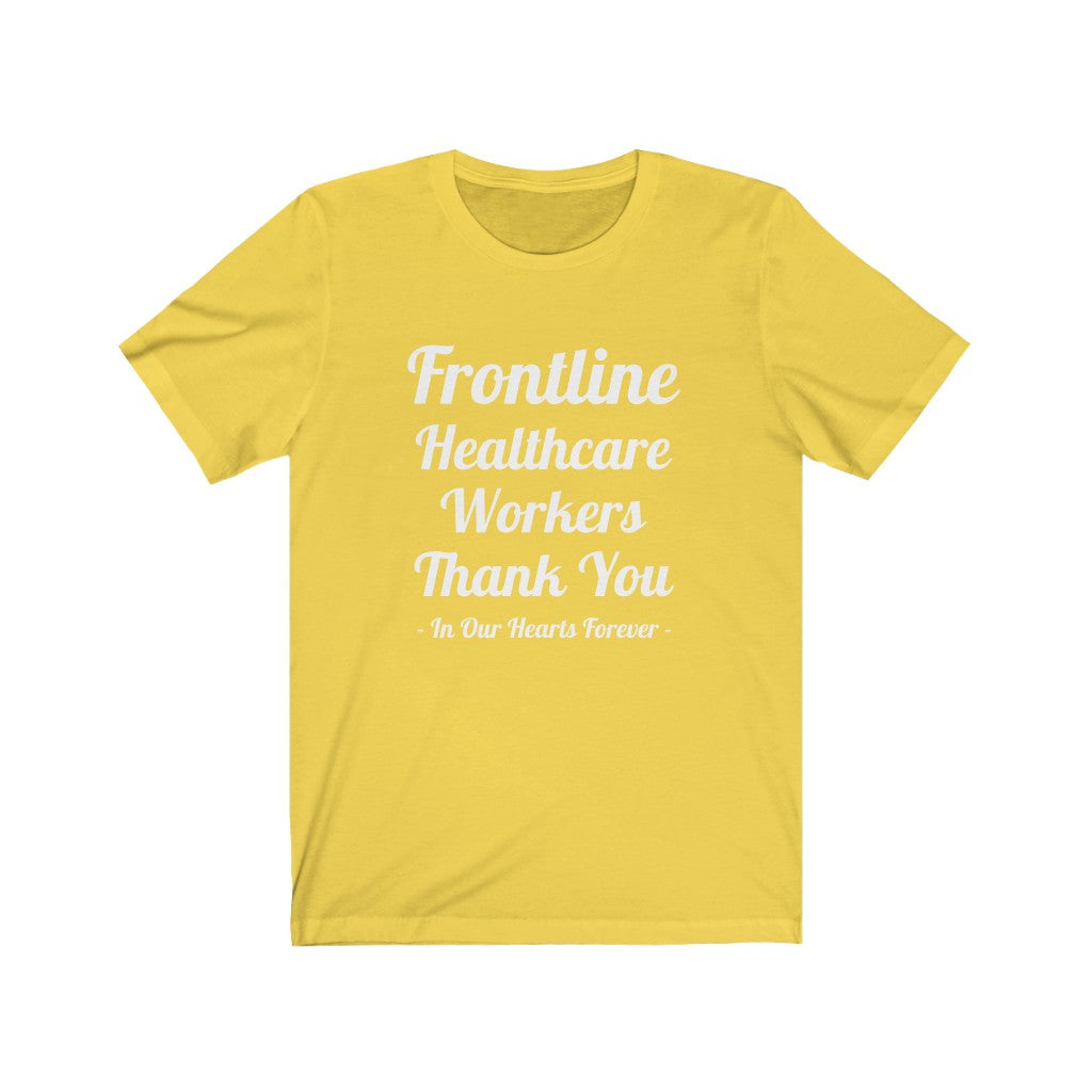 Frontline Healthcare Workers Thank You Unisex Jersey Short Sleeve Tee