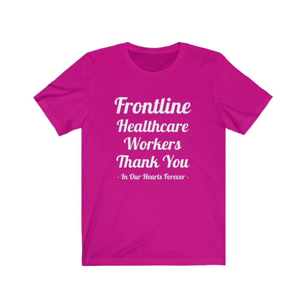 Frontline Healthcare Workers Thank You Unisex Jersey Short Sleeve Tee