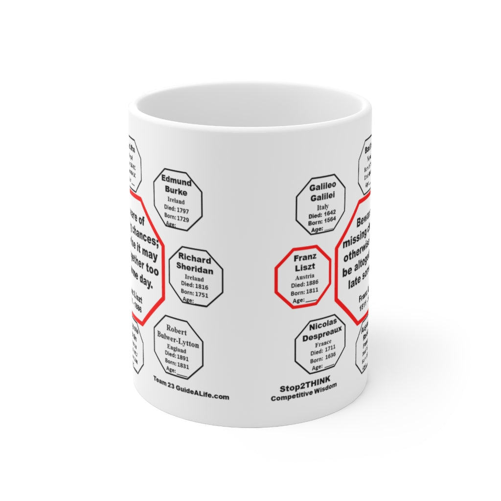 Franz Liszt Quote Ceramic Mug - 11oz Drink Wisely Cup