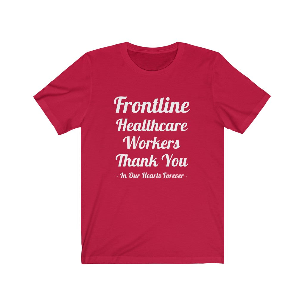 Frontline Healthcare Workers Thank You Unisex Jersey Short Sleeve Tee