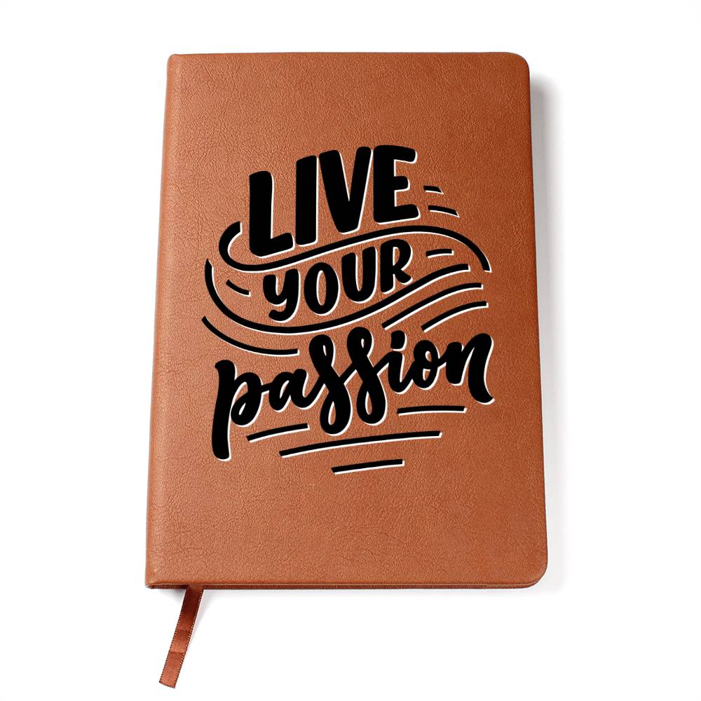 Live Your Passion - Inspirational Leather Journal - Encouragement, Birthday or Christmas Gift
