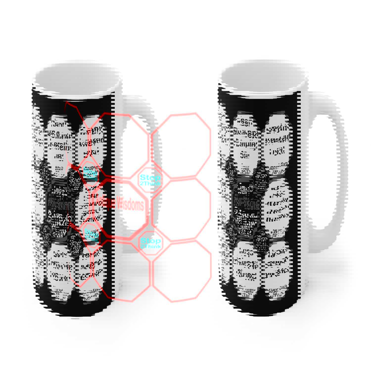 Team 25 of 52 Teams That Make Humanity Great! Drink Wisely in Mug Wisdoms Ceramic 11oz Cup