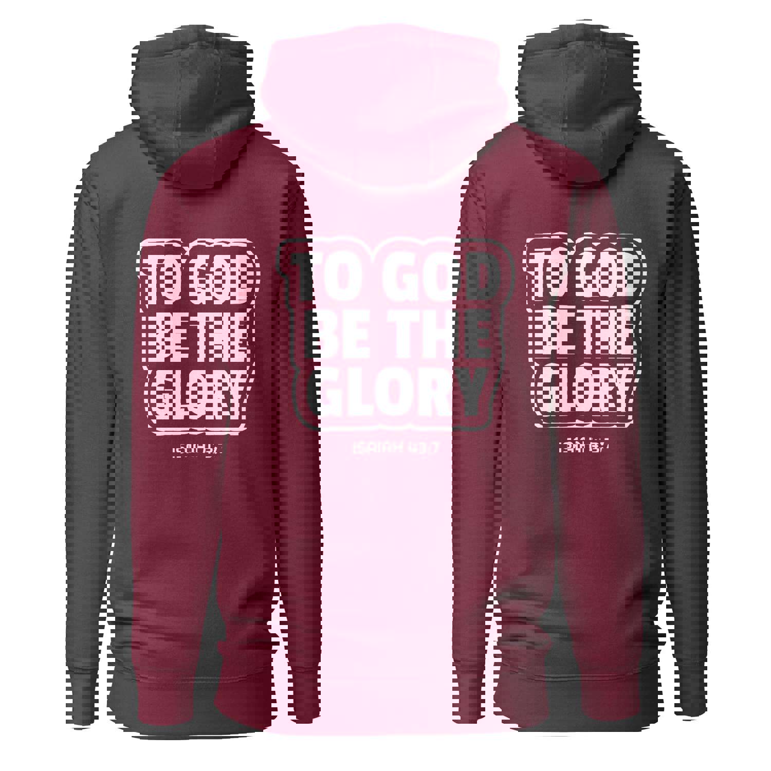Christian Yahweh To God Be The Glory Two Sided Hoodie