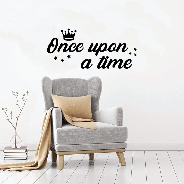 Inspirational Quote Vinyl Wall Sticker Decal - Once Upon A Time Little Crown