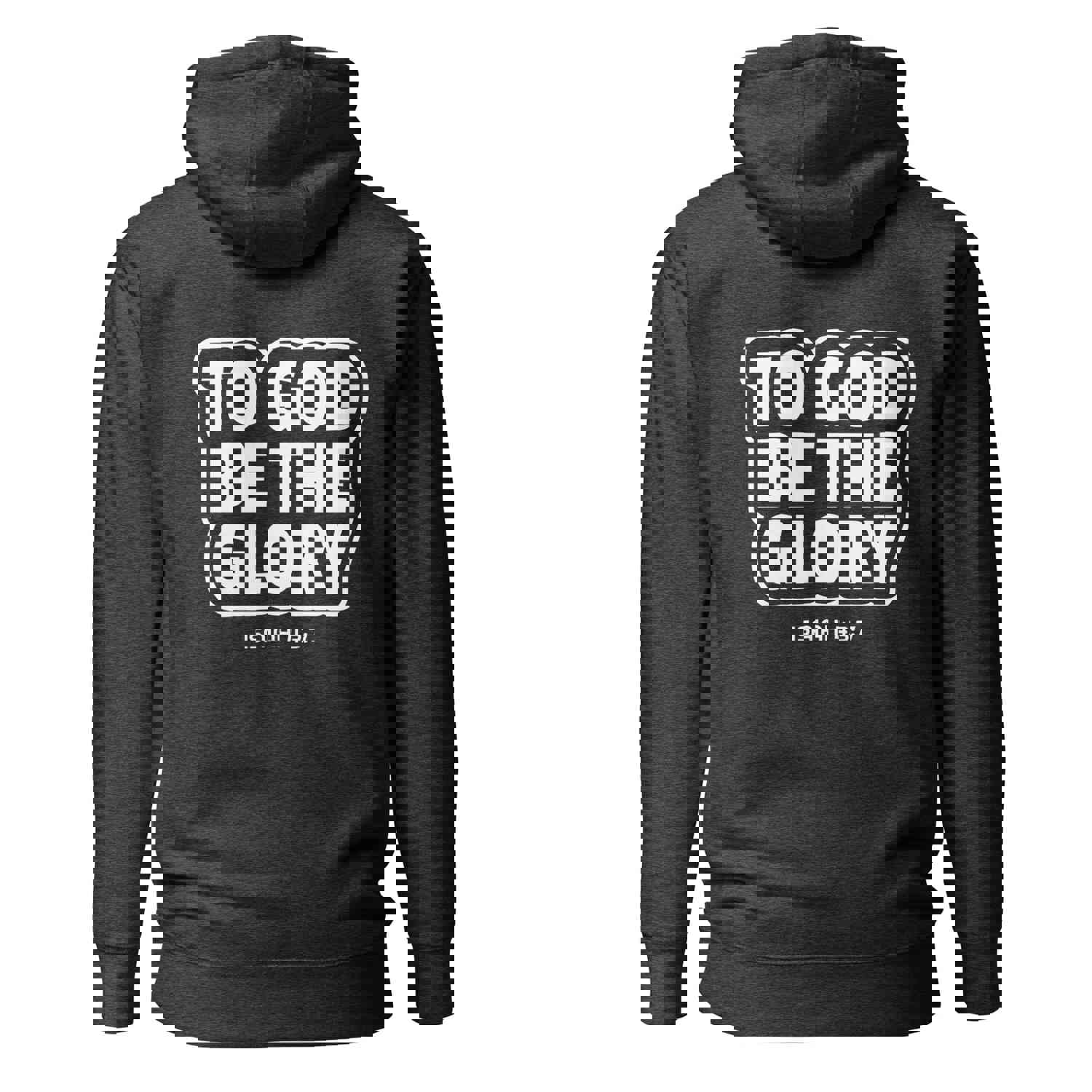 Christian Yahweh To God Be The Glory Two Sided Hoodie