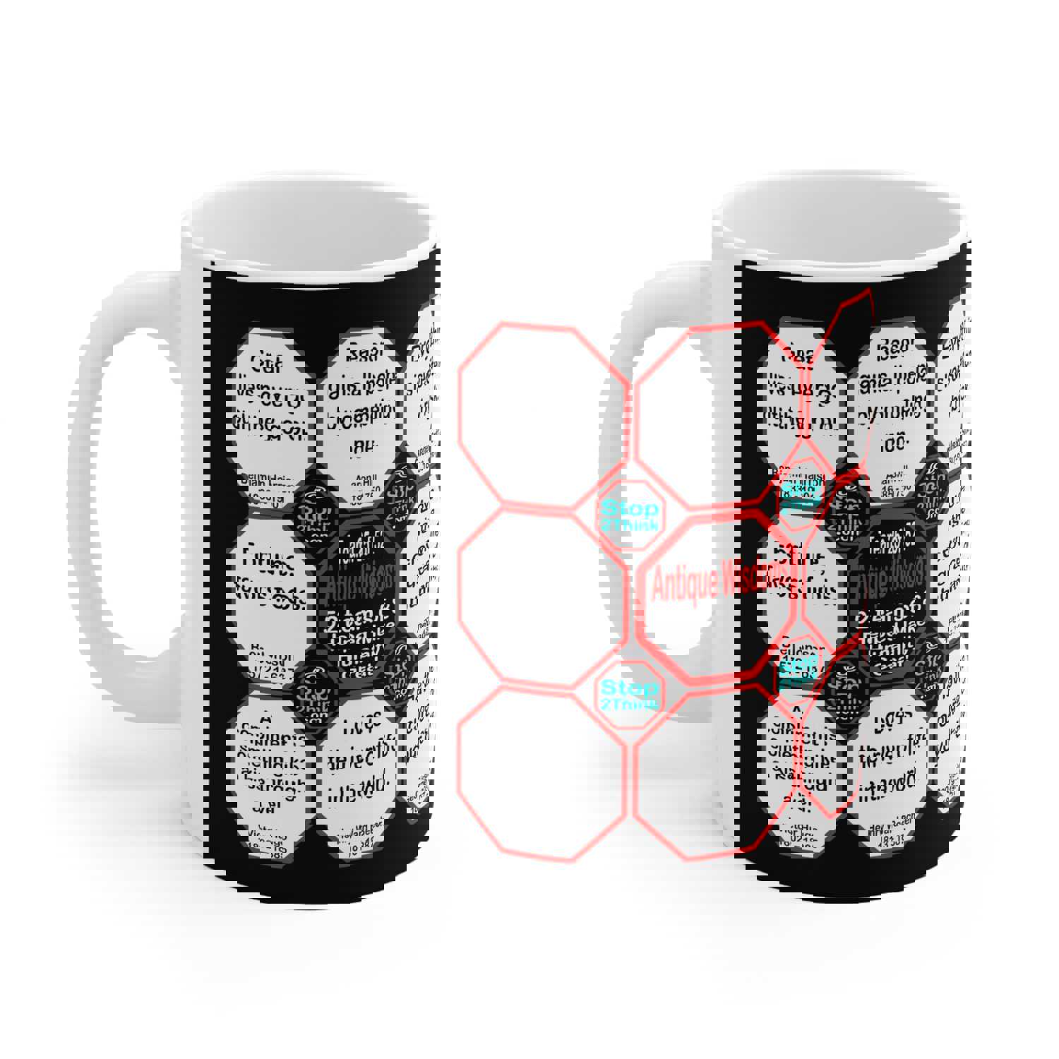 Team 25 of 52 Teams That Make Humanity Great! Drink Wisely in Mug Wisdoms Ceramic 11oz Cup