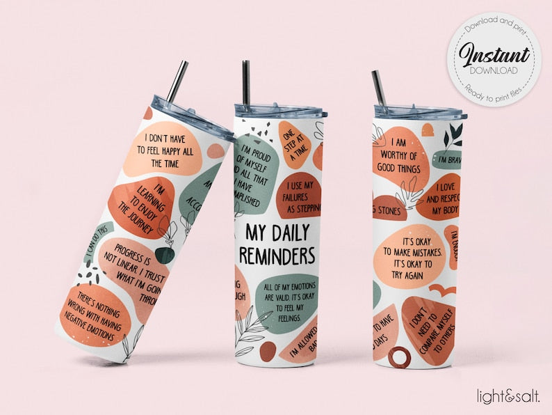 Printable Mental Health Tumbler Design - My Daily Reminders