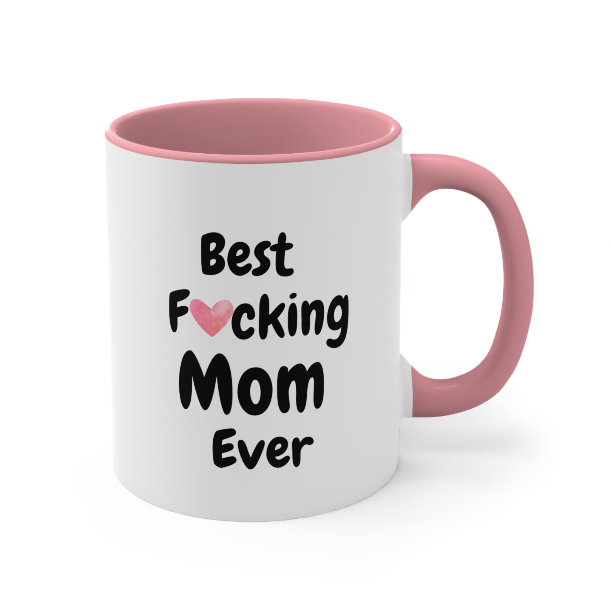 Best F*cking Mom Ever Mug - Funny Coffee Mug Gift for Mom
