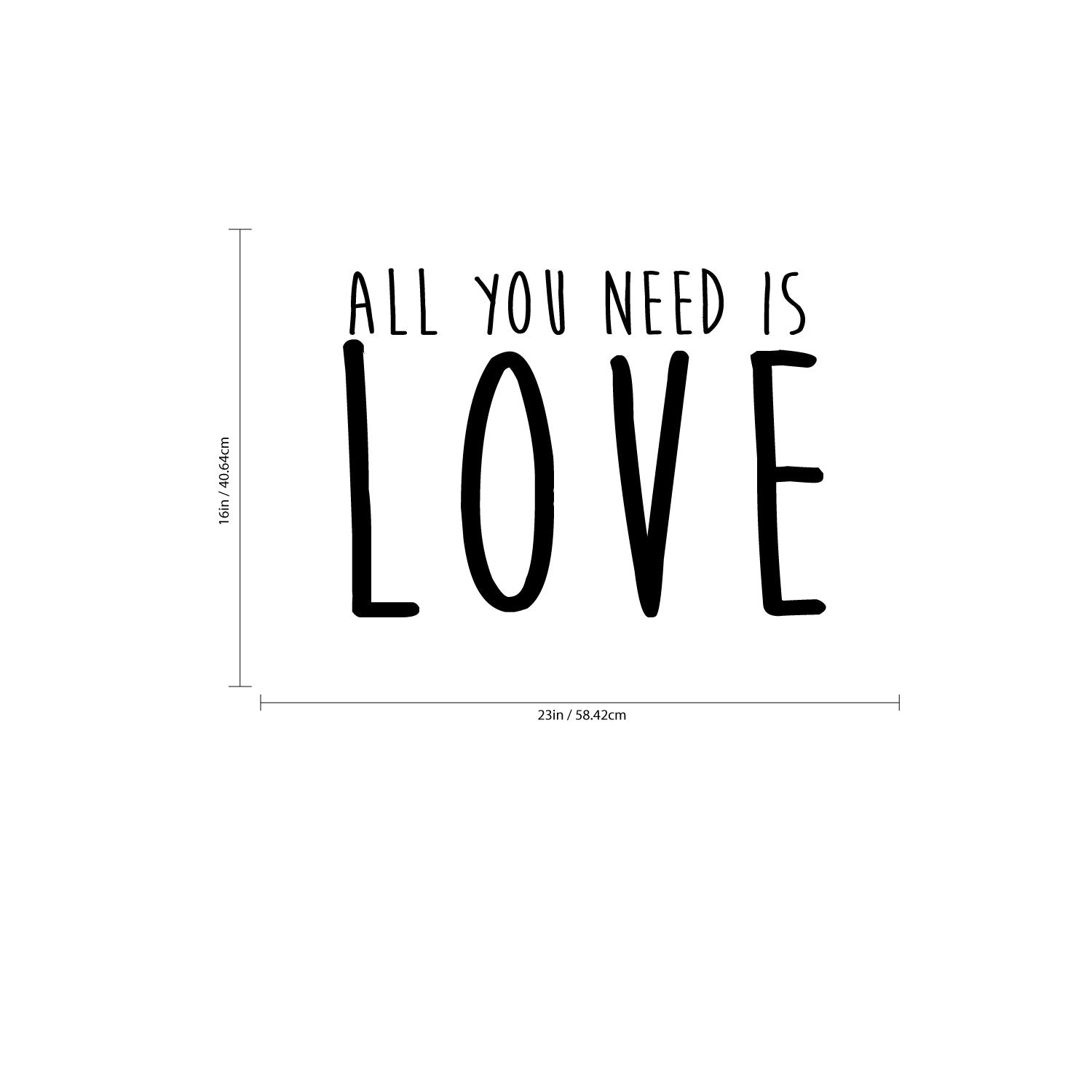 All You Need is Love Vinyl Wall Art Decal - Motivational Home Decor for Bedroom