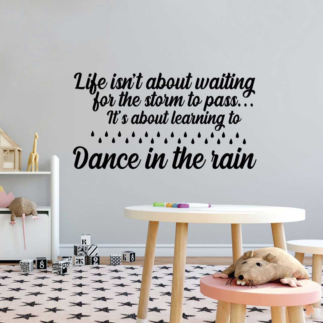 Inspirational Quote Vinyl Wall Sticker Decal - Waiting For The Storm To Pass