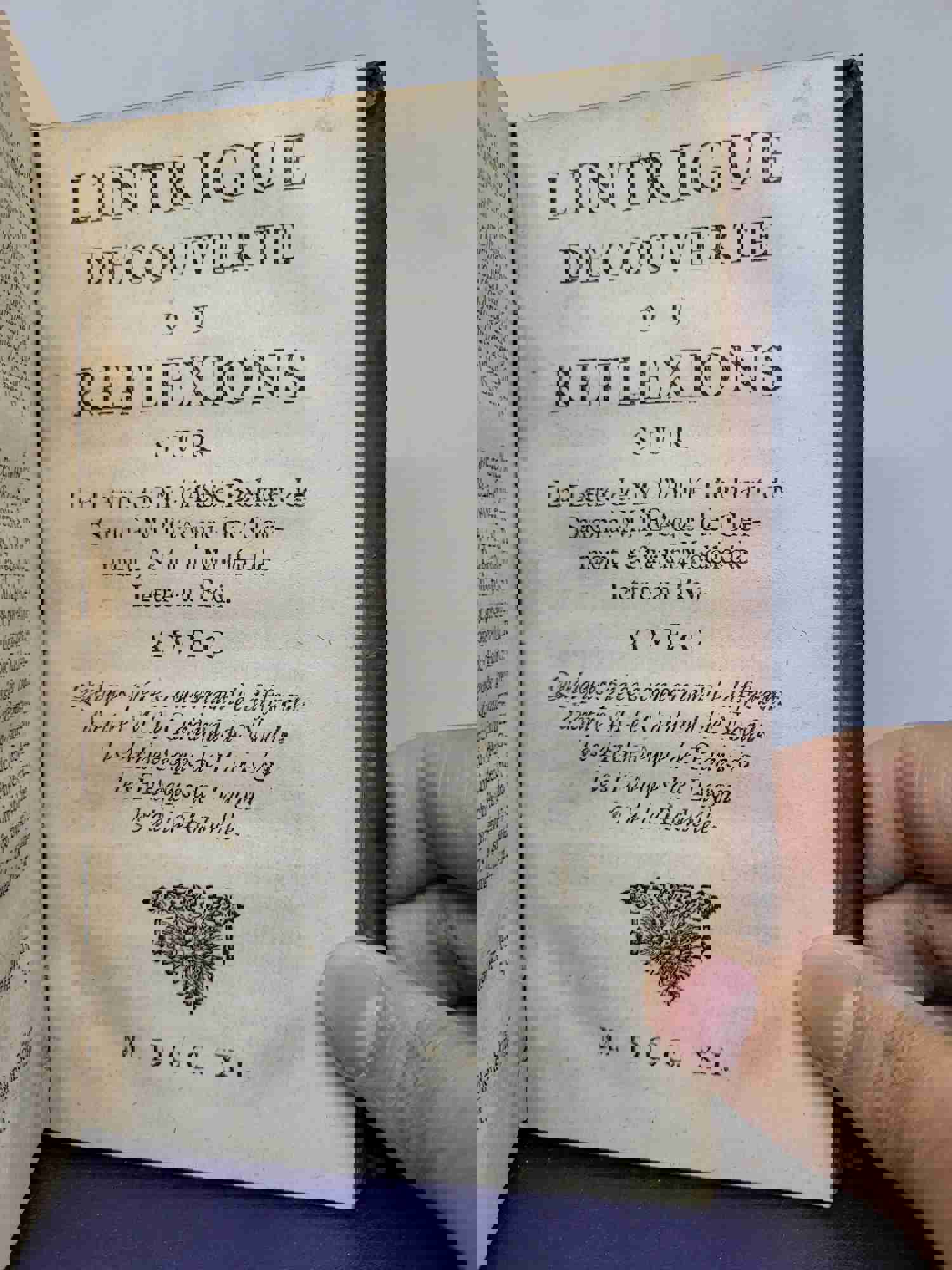 Entretiens sur le decret de Rome; Bound with; LIntrigue decouverte, ou Reflexions sur la lettre de M. labbe Bochart de Saron a M. leveque de Clermont, & sur un modele de lettre au Roi, 1717/1711