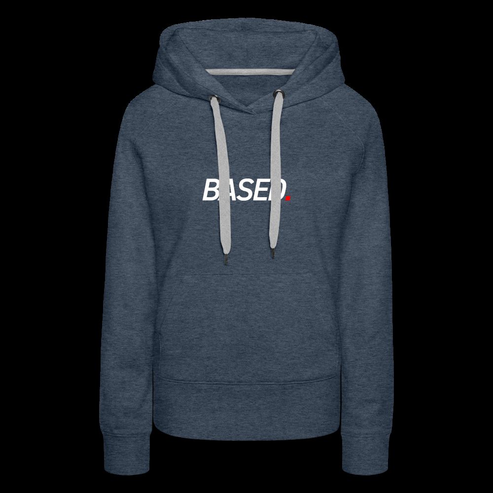 BASED Women’s Premium Hoodie