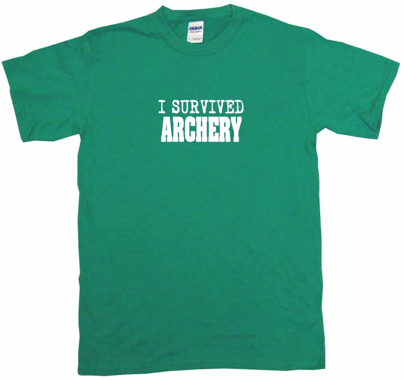 I Survived Archery Tee Shirt OR Hoodie Sweat