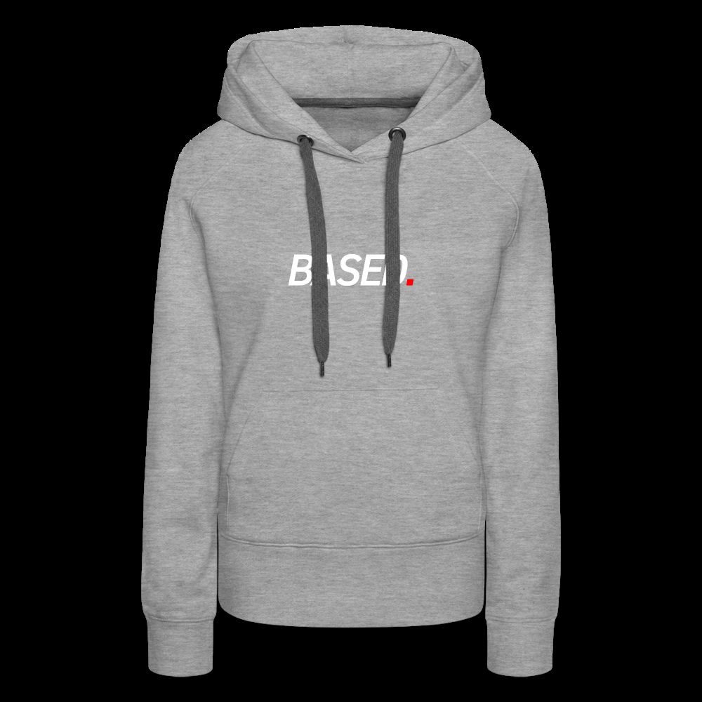 BASED Women’s Premium Hoodie