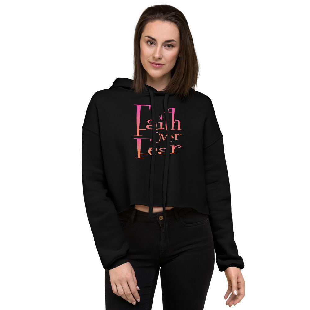 Faith Over Fear Crop Hoodie - Trendy Raw Hem & Drawstrings
