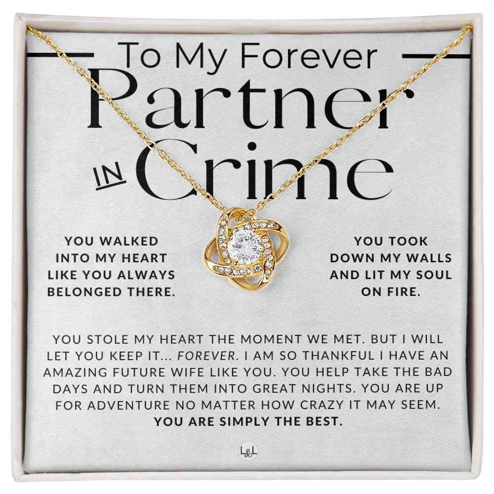 My Forever Partner In Crime, Future Wife - Romantic Pendant Necklace Gift for Her