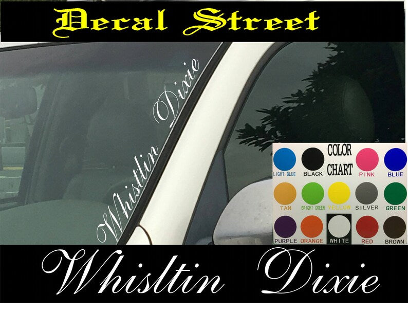 Whistlin Dixie Vertical Windshield Die Cut Vinyl Decal Sticker 4 x 22