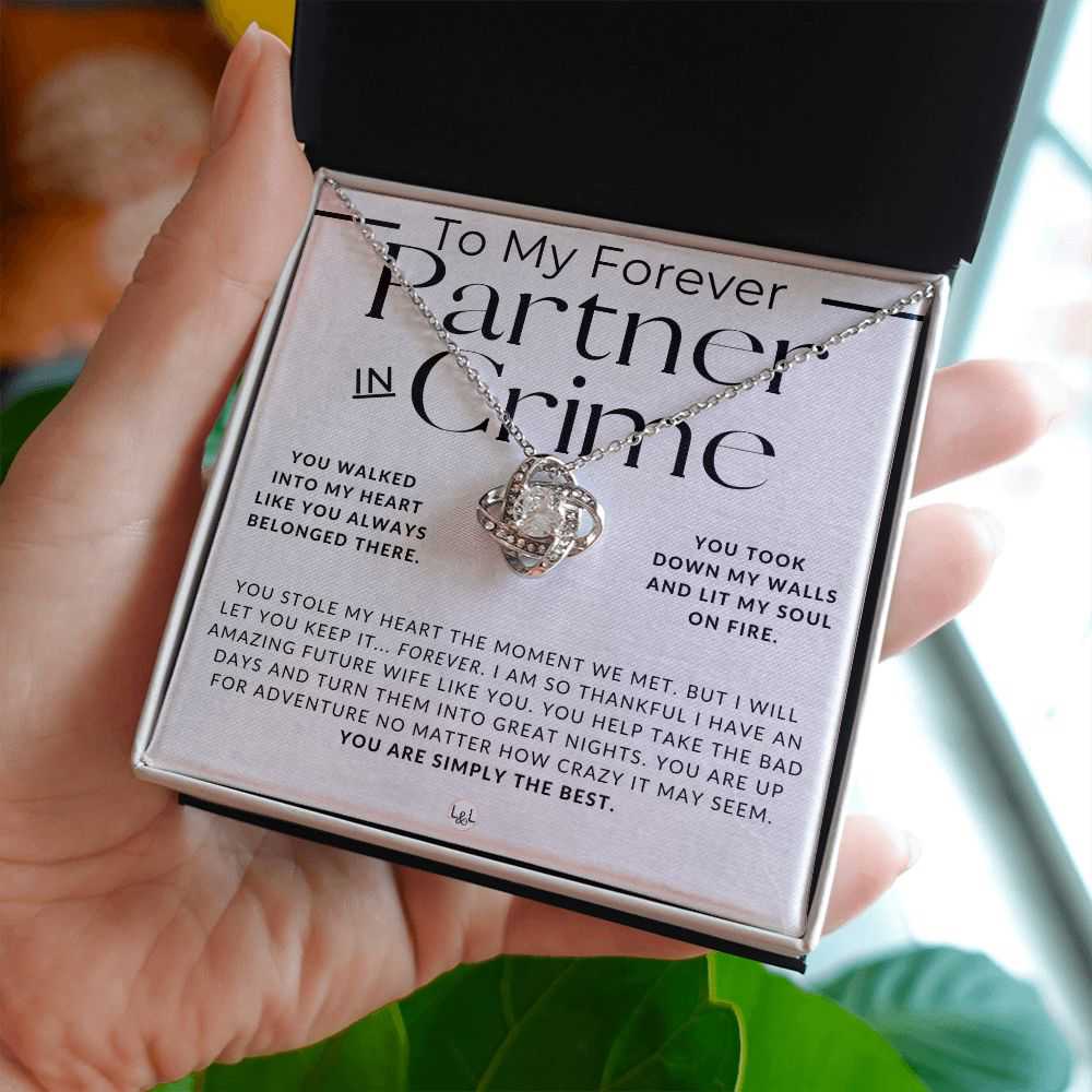 My Forever Partner In Crime, Future Wife - Romantic Pendant Necklace Gift for Her
