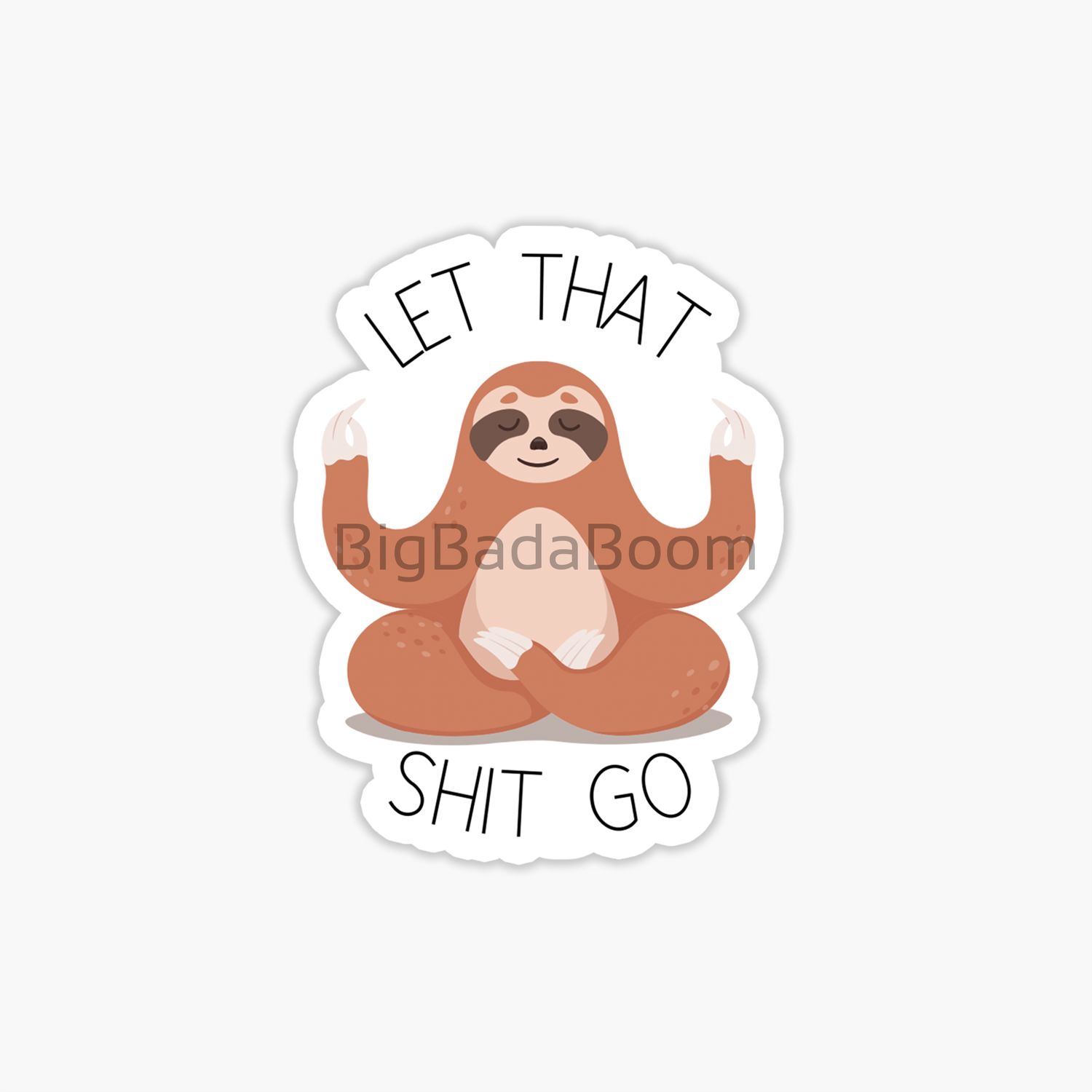 Mental Health Let That Shit Go Sticker - Premium Vinyl Sticker for All Surfaces