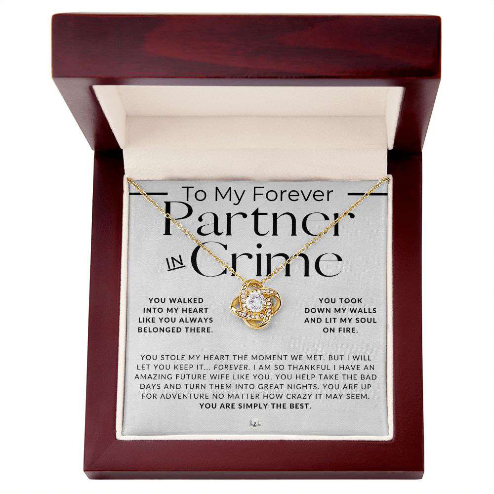 My Forever Partner In Crime, Future Wife - Romantic Pendant Necklace Gift for Her