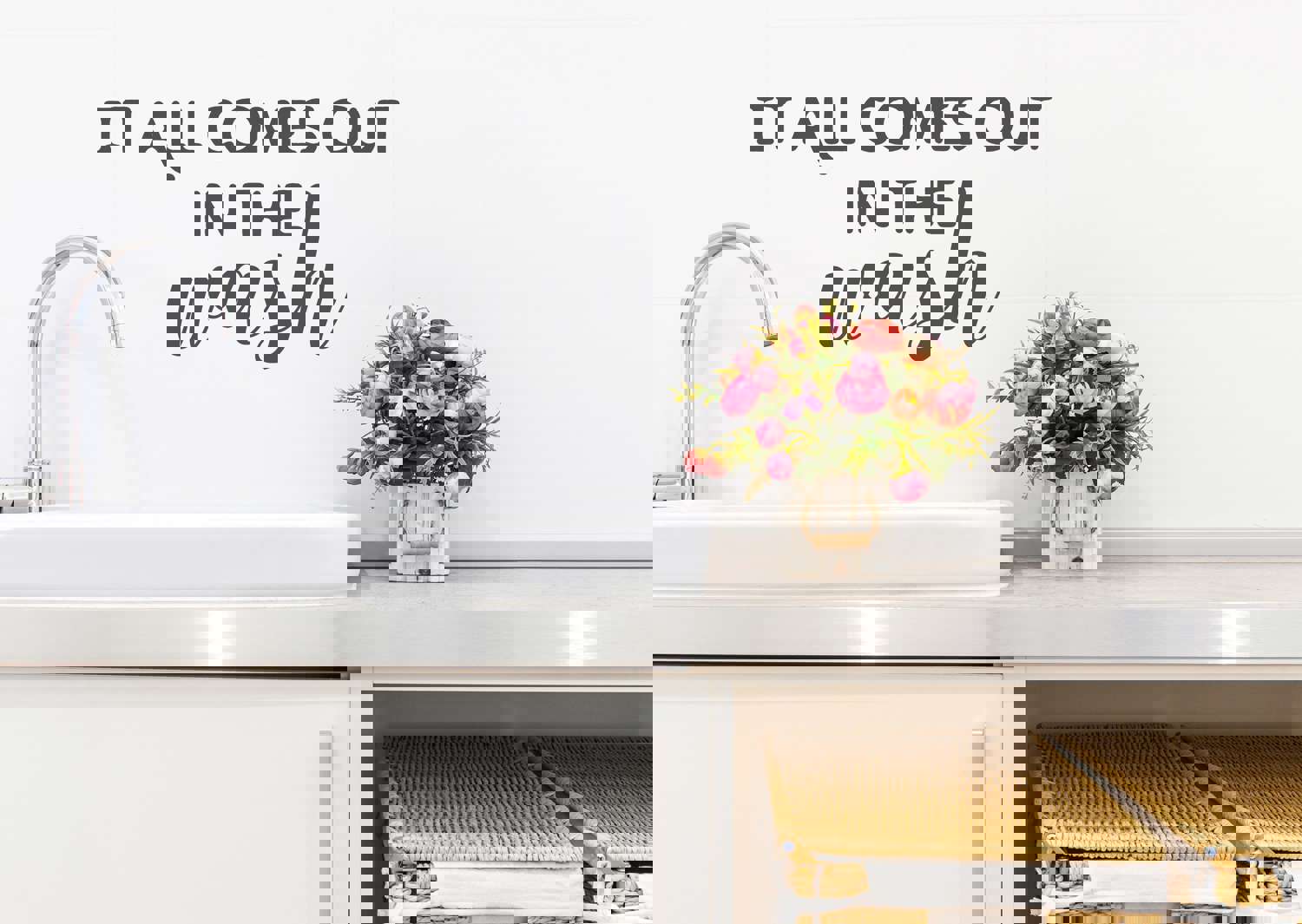 It All Comes Out In The Wash Print | Laundry Room Wall Decal