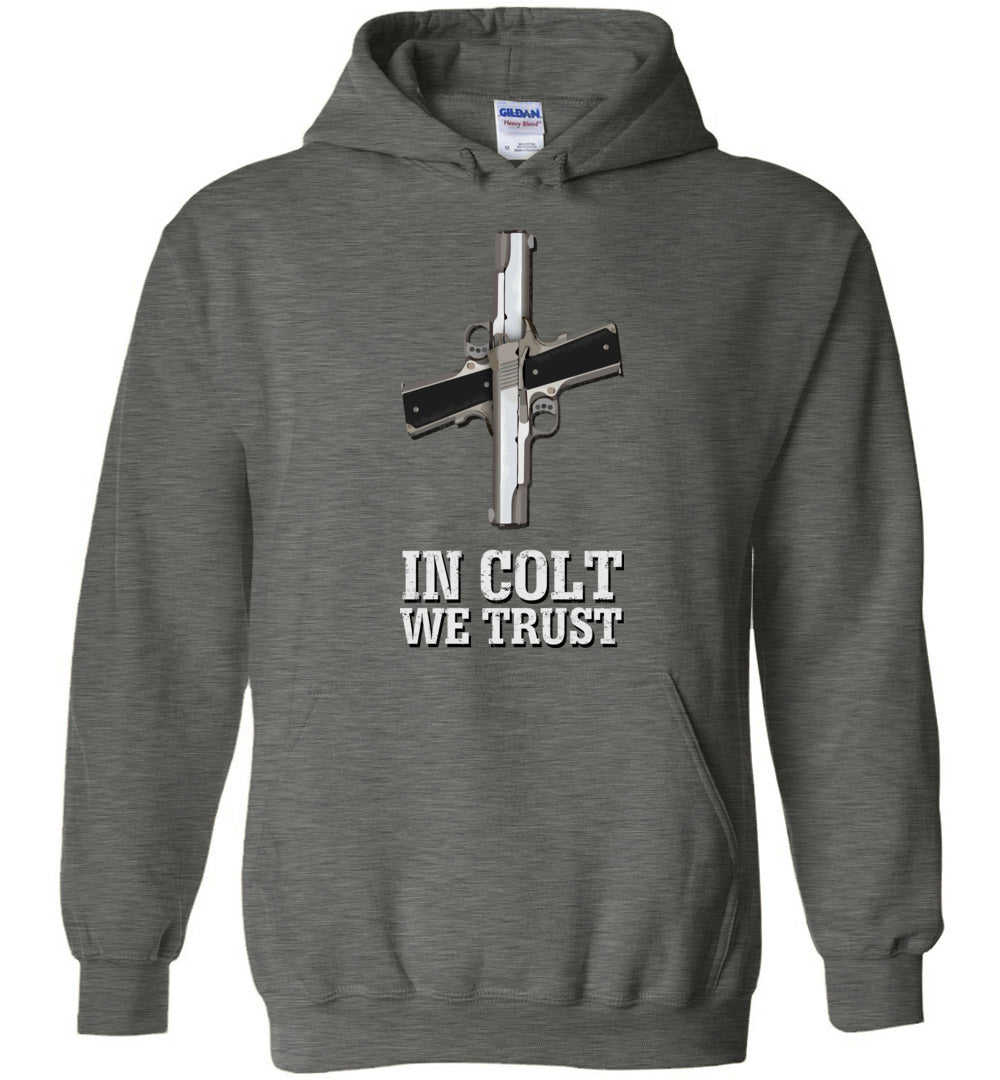 In Colt We Trust Mens Hoodie - Gun Lovers Pride